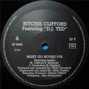 Download Ritchie Clifford Featuring D.J. Ted - Mary Go Round