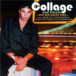 Download Collage - Collage And Friends • The Greatest Hits