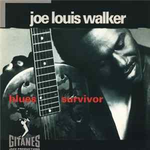 Download Joe Louis Walker - Blues Survivor