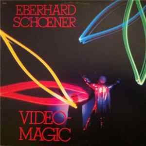 Download Eberhard Schoener - Video-Magic