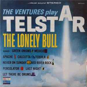 Download The Ventures - Play Telstar - The Lonely Bull And Others