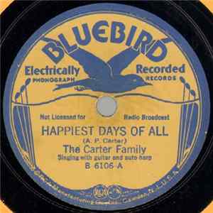 Download The Carter Family - Happiest Days Of All / Two Sweethearts