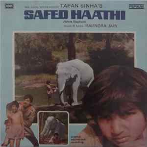 Download Ravindra Jain - Safed Haathi (White Elephant)