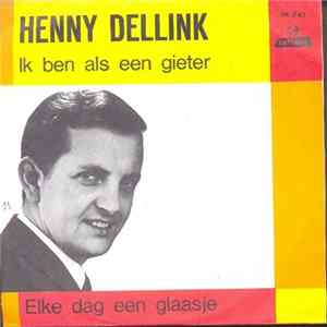 Download Henny Dellink - Ik Ben Als Een Gieter