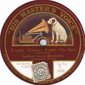 Download Mayfair Dance Orchestra - K'nicker, K'nocker, K'nack / Somebody