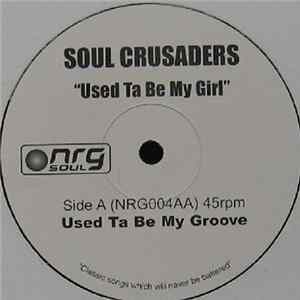 Download Soul Crusaders - Used Ta Be My Girl