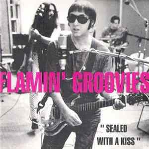 Download The Flamin' Groovies - Sealed With A Kiss