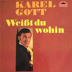 Download Karel Gott - Weißt Du Wohin