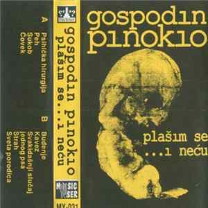 Download Gospodin Pinokio - Plašim Se... I Neću