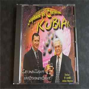 Download Stéphane Kubiak, Christian Kubiak - Les Meilleurs Instrumentaux