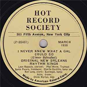 Download Original New Orleans Rhythm Kings / Clarence Williams Blue Five - I Never Knew What A Gal Could Do / Coal Cart Blues