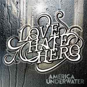 Download Love Hate Hero - America Underwater