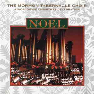Download Mormon Tabernacle Choir - Noel (A Worldwide Christmas Celebration)