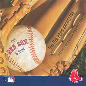 Download Keith Lockhart, The Boston Pops Orchestra - The Red Sox Album
