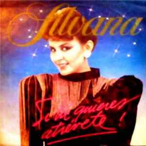 Download Silvana - Si Tu Quieres Atrévete
