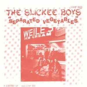 Download The Slickee Boys - Separated Vegetables