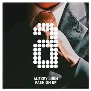 Download Alexey Lisin - Fashion EP