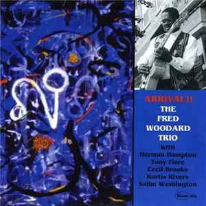 Download The Fred Woodard Trio - Arrival