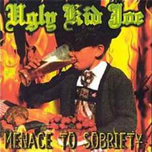 Download Ugly Kid Joe - Menace To Sobriety