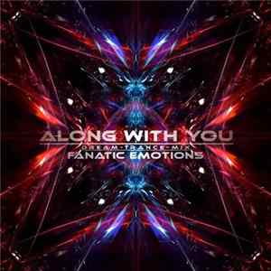 Download Fanatic Emotions - Along With You