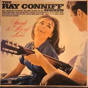 Download The Ray Conniff Singers - Speak To Me Of Love