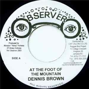 Download Dennis Brown - At The Foot Of The Mountain / The Half