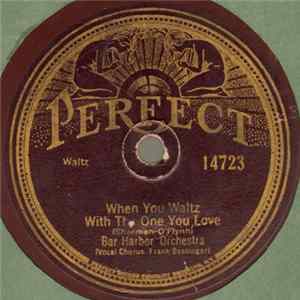 Download Bar Harbor Orchestra / Nathan Glantz And His Orchestra - When You Waltz With The One You Love / To-night You Belong To Me