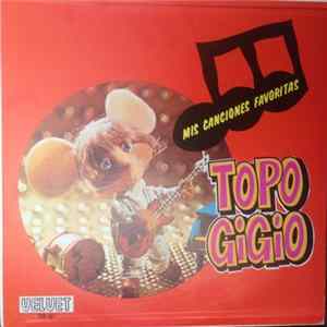 Download Topo Gigio - Mis Canciones Favoritas