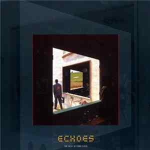 Download Pink Floyd - Echoes (The Best Of Pink Floyd)