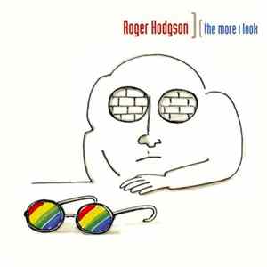 Download Roger Hodgson - The More I Look