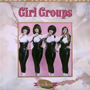 Download Various - The Best Of The Girl Groups