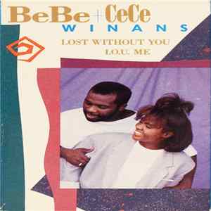 Download Bebe & Cece Winans - Lost Without You