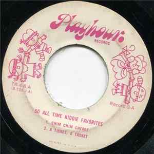 Download Unknown Artist - 50 All-Time Kiddie Favorites: Record 8