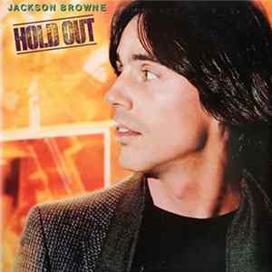 Download Jackson Browne - Hold Out