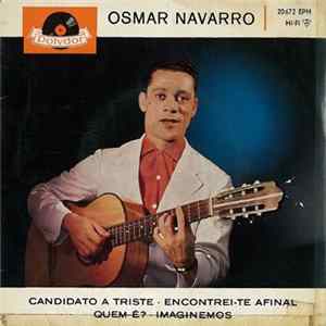 Download Osmar Navarro - Candidato A Triste