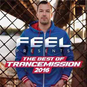 Download Feel - The Best Of Trancemission 2016