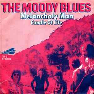 Download The Moody Blues - Melancholy Man / Candle Of Life