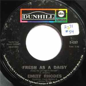 Download Emitt Rhodes - Fresh As A Daisy / You Take The Dark Out Of The Night