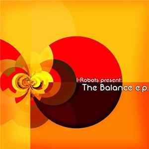 Download Various - I-Robots Present: The Balance E.P.