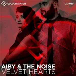 Download Aiby & The Noise - Velvet Hearts