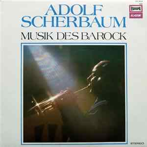 Download Adolf Scherbaum - Musik Des Barock