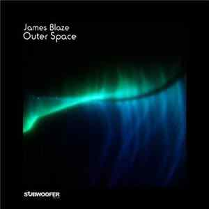 Download James Blaze - Outer Space