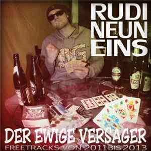 Download Rudi Neun Eins - Der Ewige Versager (Freetracks Von 2011 Bis 2013)