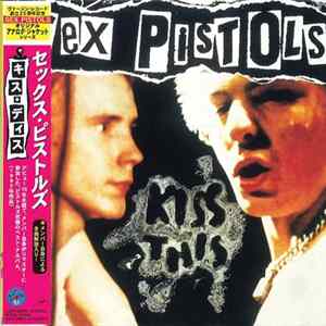 Download Sex Pistols - Kiss This