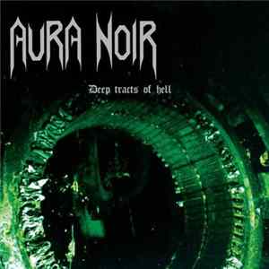 Download Aura Noir - Deep Tracts Of Hell