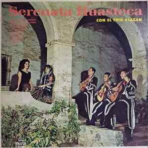 Download El Trio Alazan - Serenata Huasteca