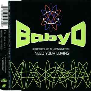 Download Baby D - (Everybody's Got To Learn Sometime) I Need Your Loving