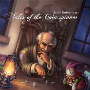Download Easily Embarrassed - Tales Of The Coin Spinner