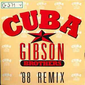 Download Gibson Brothers - Cuba ('88 Remix)
