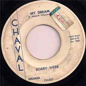 Download Bobby Webb - My Dream / Same Old Story